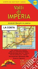 Carta dei sentieri IM 17 1:25.000. Valli di Imperia «La costa». Santo Stefano al Mare, San Lorenzo al Mare, Diano Marina, Cervo. libro