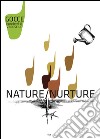 Nature-Nurture. Ediz. bilingue libro