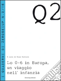 Lo 0-6 in Europa, un viaggio nell'infanzia libro