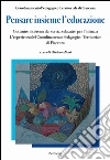 Pensare insieme l'educazione. Costruire il sistema dei servizi educativi per l'infanzia. L'esperienza del Coordinamento Pedagogico Territoriale di Piacenza libro