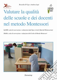Valutare la qualità delle scuole e dei docenti nel metodo Montessori