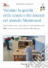 Valutare la qualità delle scuole e dei docenti nel metodo Montessori libro