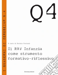Il RAV Infanzia come strumento formativo-riflessivo libro