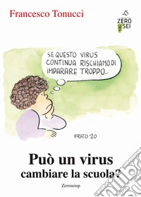 Può un virus cambiare la scuola? libro