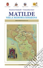 Matilde nella memoria reggiana. Documenti 1072-1115