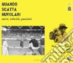 Quando scatta nuvolari. Storie, velocità, passioni. Museo della Mille Miglia (29 aprile-30 settembre 2017) libro