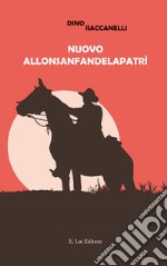 Nuovo Allonsanfandelapatrì libro