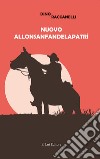 Nuovo Allonsanfandelapatrì libro