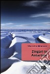 Zingari in Antartide libro di Manzoni Marcello
