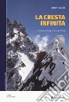 La cresta infinita. La Mazeno Ridge del Nanga Parbat libro