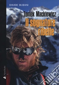 Tomek Mackiewicz. Il sognatore ribelle