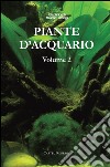 Piante d'acquario. Vol. 2 libro