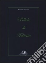 Pillole di felicità libro