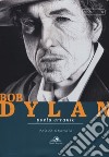 Bob Dylan. Poeta errante libro