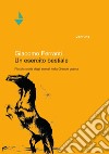 Un esercito bestiale. Piccola storia degli animali nella Grande Guerra libro