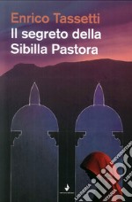 Il segreto della Sibilla Pastora libro