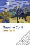 Westland libro di Conti Massimo