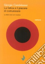 La fatica e il piacere di comunicare. La dialisi (non) va in vacanza