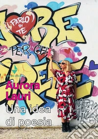 Una idea di poesia