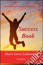 Success book. Ediz. italiana libro