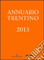 Annuario trentino 2015 libro