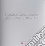 Umauns sainza amur sun ervas sainza flur. Ediz. multilingue libro