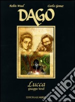 Lucca. Giuseppe Verdi. Dago libro