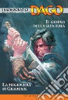 I monografici Dago. Vol. 20: Il giorno della sventura-La prigioniera di Grauback libro di Wood Robin Marino L. (cur.)