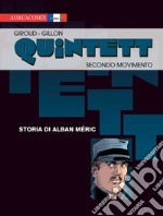 Secondo movimento: storia di Alban Meric. Quintett. Vol. 2 libro