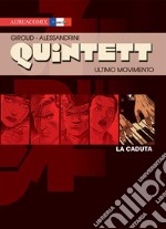 Ultimo movimento: la caduta. Quintett. Vol. 5 libro