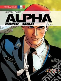 Alpha. Prime armi. Vol. 2: Solo libro