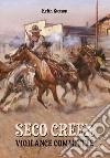 Seco Creek Vigilance Commitee libro