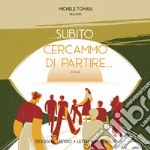 Subito cercammo di partire (At 16,10). Lettera pastorale. Diocesi di Treviso