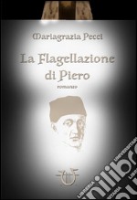 La flagellazione di Piero