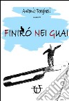 Finirò nei guai libro