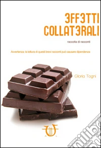 3ff3tti collat3rali. Raccolta di racconti libro