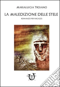 La maledizione delle stele libro