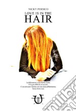 Love is in the hair libro