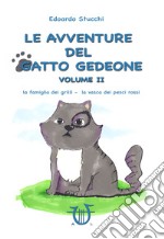 Le avventure del gatto Gedeone. Vol. 2 libro