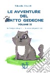 Le avventure del gatto Gedeone. Vol. 2 libro