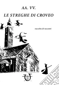 Le streghe di Croveo libro