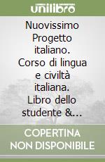 Nuovissimo Progetto italiano. Corso di lingua e civiltà italiana. Libro dello studente & Quaderno degli esercizi. Con DVD-ROM. Vol. 1B libro