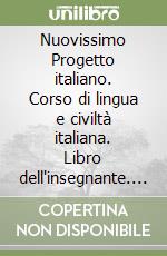 Nuovissimo Progetto italiano. Corso di lingua e civiltà italiana. Libro dell'insegnante. Con DVD-ROM. Vol. 1 libro