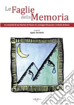 Le faglie della memoria. La comunità di San Martino di Fiastra tra nostalgia del passato e volontà di futuro libro