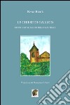 Le chiese di Gallico. Cenni di storia e riti della mia terra libro di Berté Nanà