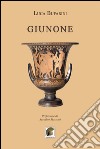 Giunone libro di Bufarini Luca