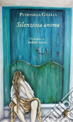 Silenziosa anima libro