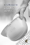 L'elmo bianco libro di Bucciantini Luca