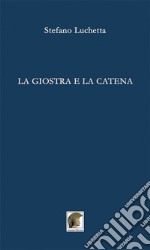 La giostra e la catena libro