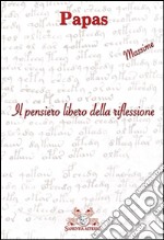 Il pensiero libero della riflessione libro